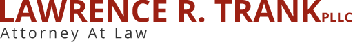Lawrence R. Trank PLLC | Attorney at Law